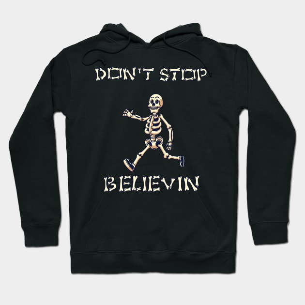 Don't Stop Believin' Hoodie by margueritesauvages